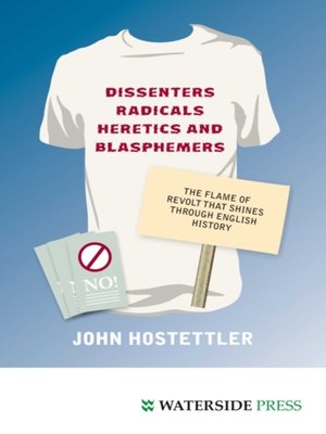 cover image of Dissenters, Radicals, Heretics and Blasphemers